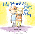 My Brother MPS and Me!　ぼくと弟とMPS